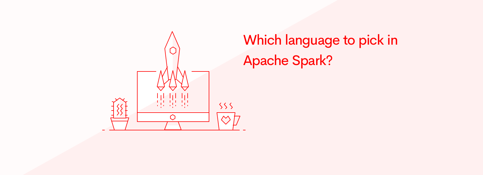 Apache Spark - Which language to pick?
