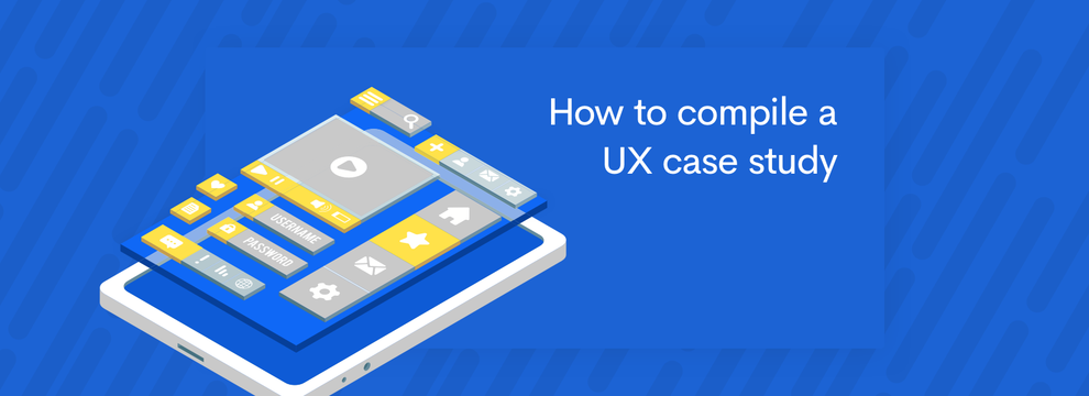 How to compile a UX Case Study
