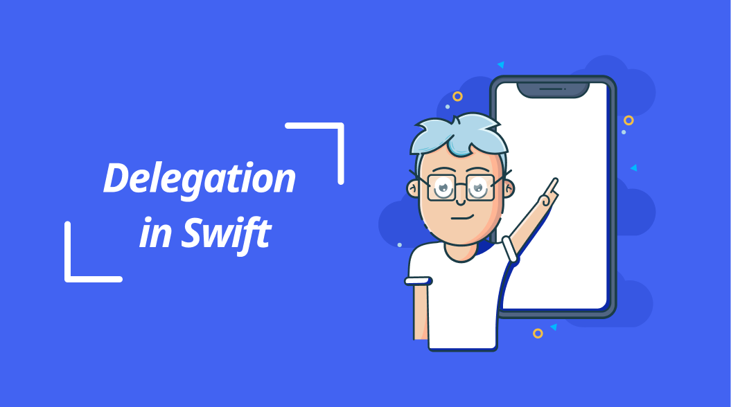 Dummies Guide to Delegation in Swift