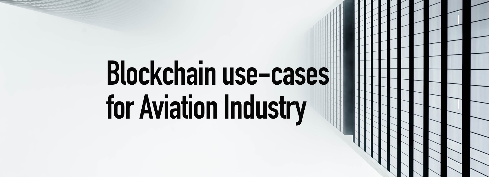 Blockchain use-cases for Aviation Industry in 2018