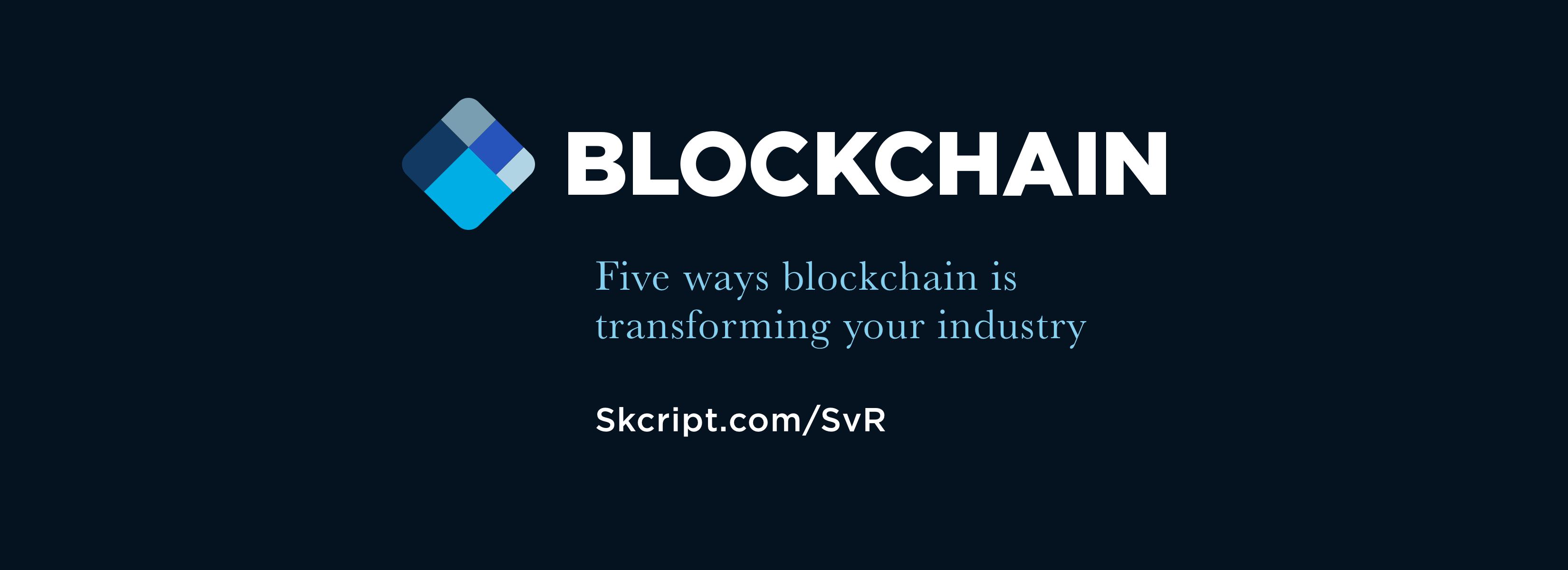Five ways blockchain is transforming your industry