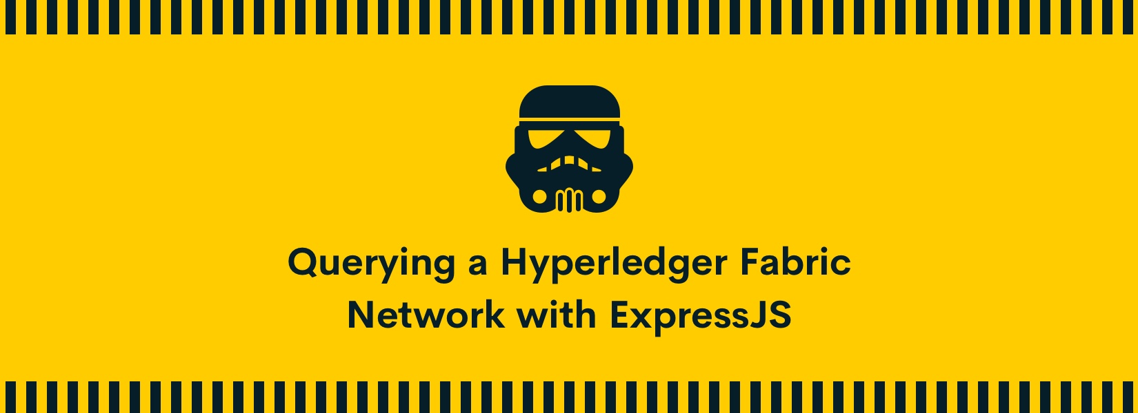 Dummies Guide to Querying a Hyperledger Fabric Blockchain Network with ExpressJS