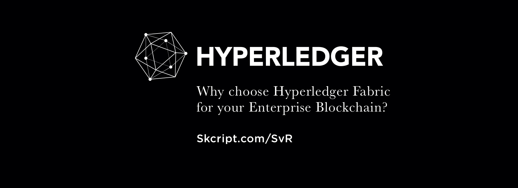 5 advantages of using Hyperledger Fabric for your Enterprise Blockchain