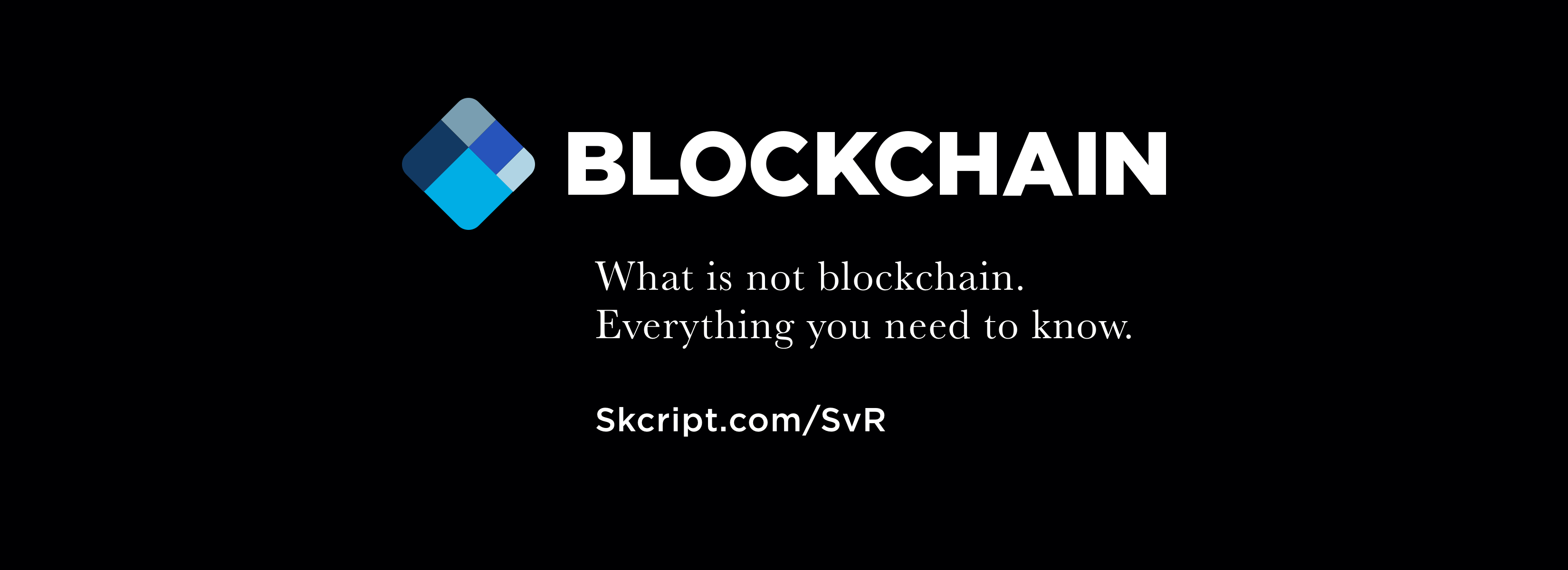 What is not blockchain. Everything you need to know.
