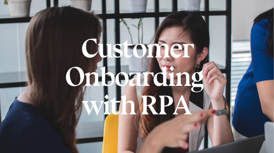 How RPA can help in Customer Onboarding for Banking
