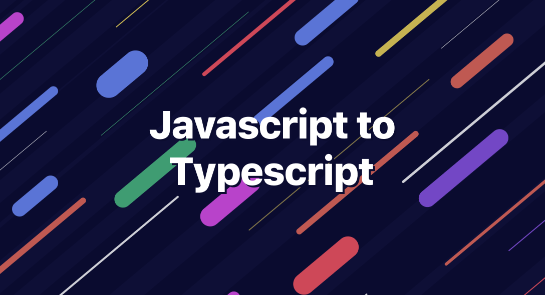 Javascript to Typescript