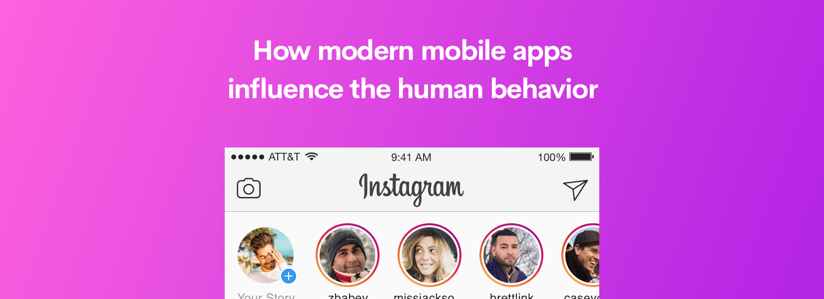 How modern mobile apps influence the human behavior