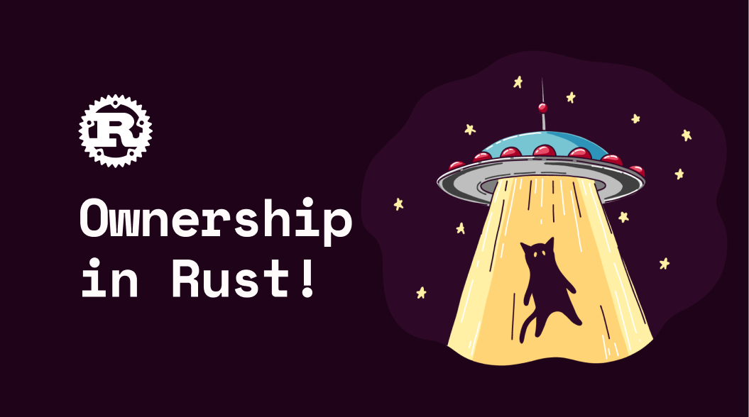 Ownership in Rust #RustWorthy Part 2